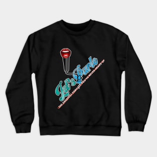 LP "The greatest podcast you've never heard of" Crewneck Sweatshirt